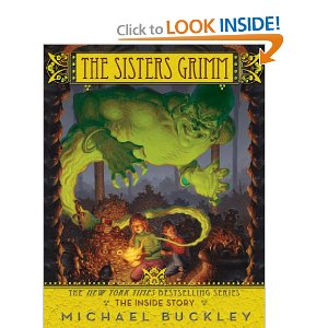 The Inside Story: The Sisters Grimm, Book 8 Michael Buckley and L. J. Ganser